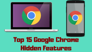 Top 15 Google Chrome Hidden Features - WittyChimp