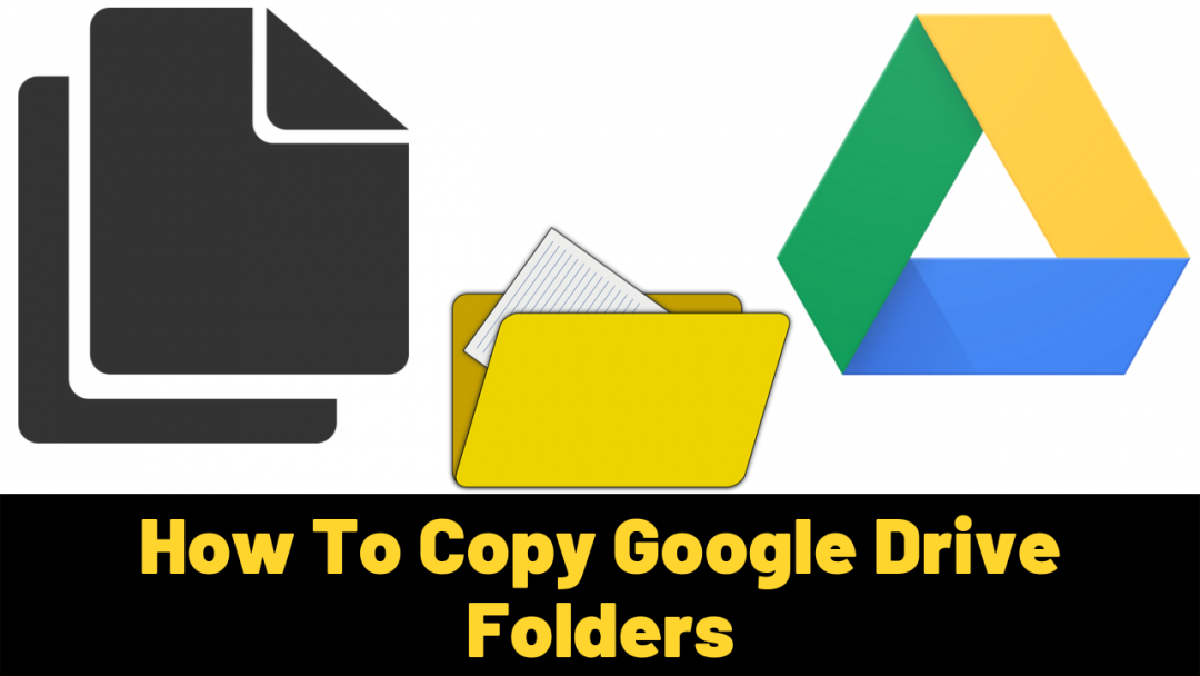 How To Copy Google Drive Folders - WittyChimp