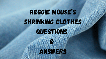 Reggie Mouse’s Shrinking Clothes Questions & Answers