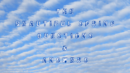 The Beautiful Spring Questions & Answers