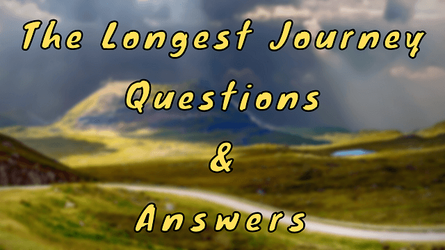 The Longest Journey Questions & Answers