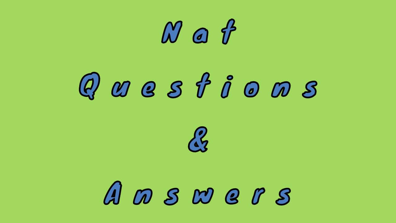 Nat Questions & Answers