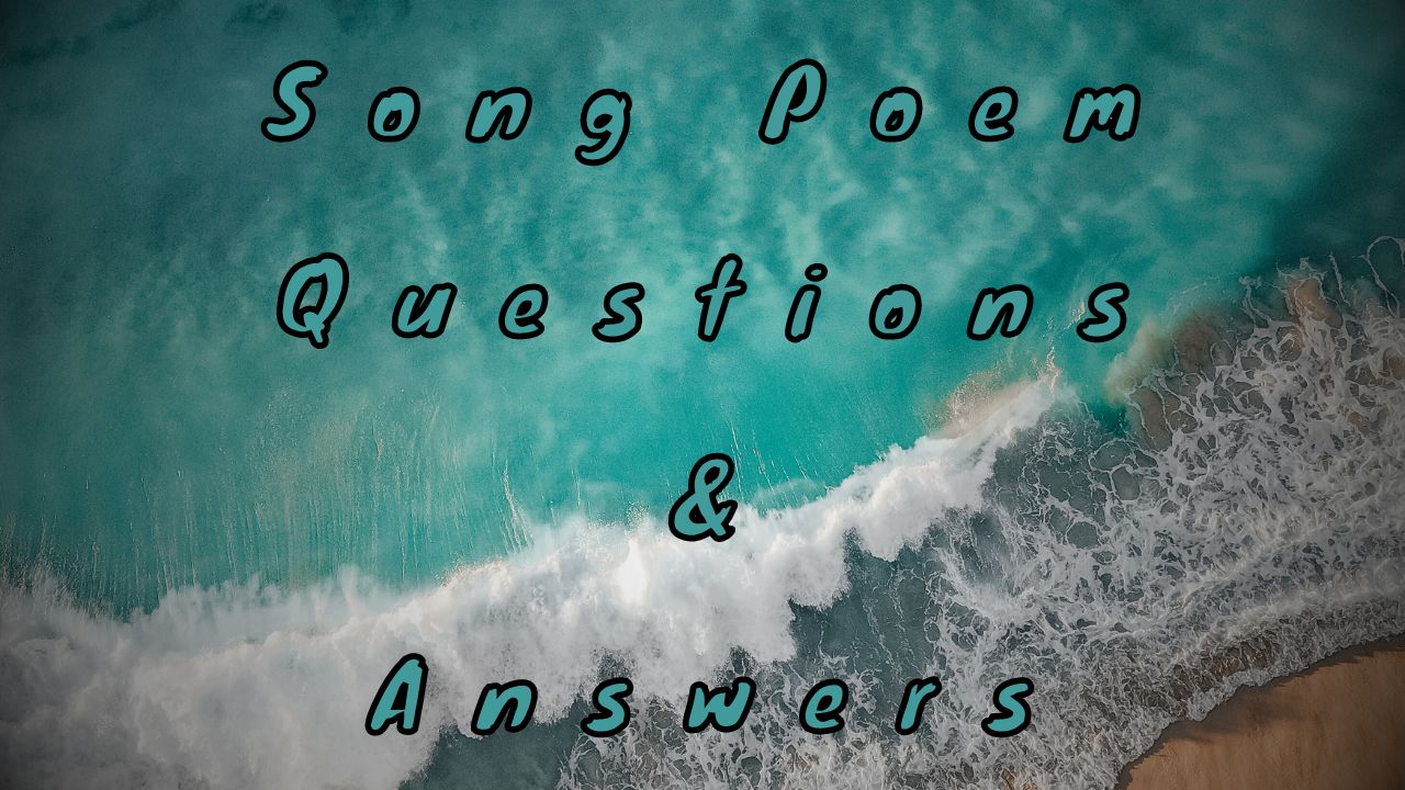 Song Poem Questions & Answers