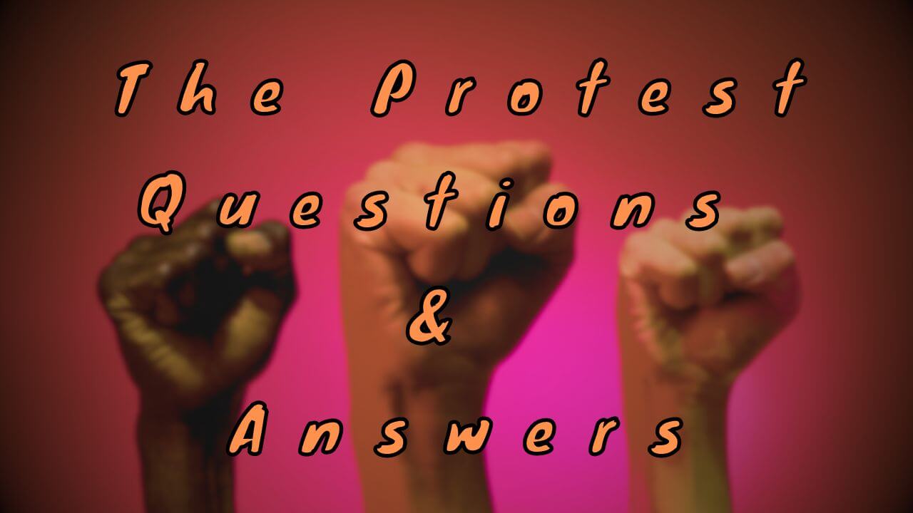 The Protest Questions & Answers