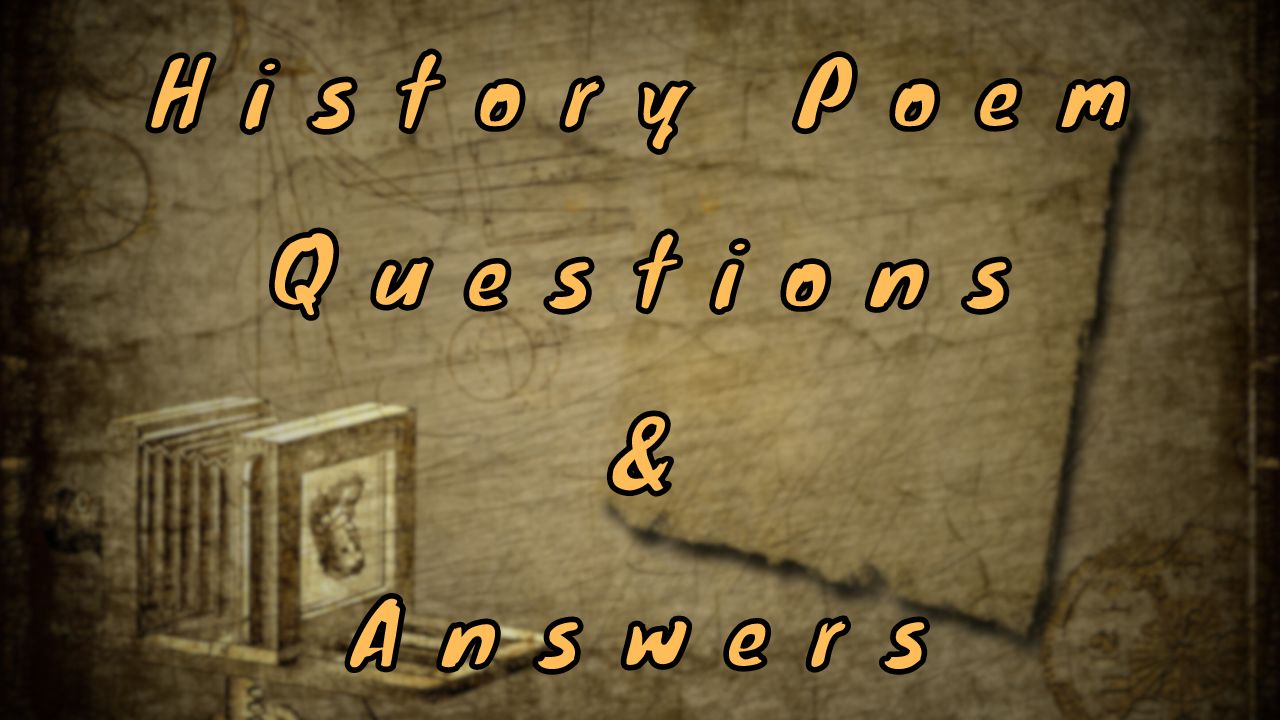 History Poem Questions & Answers