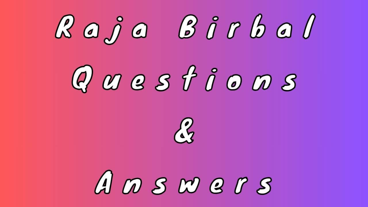 Raja Birbal Questions & Answers