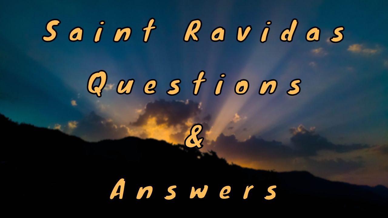 Saint Ravidas Questions & Answers